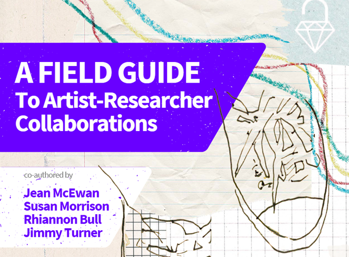 Cover page that reads "a Field Guide to Artist-Researcher Collaborations", along with author names. Image has a line drawing of two legs with boots, and wavy coloured lines. The Edinburgh Diamond logo sits in the top right.